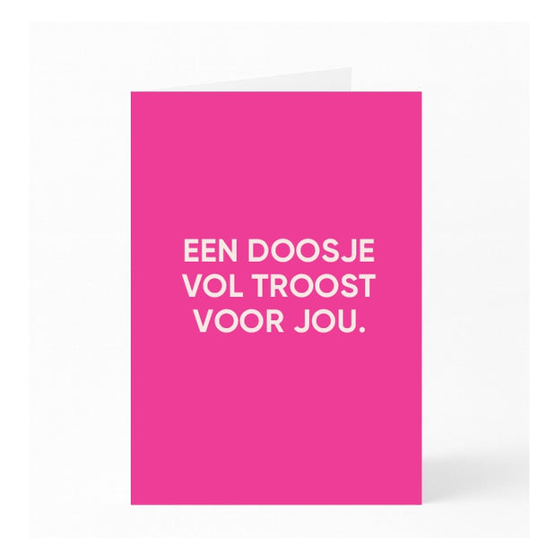 EEN DOOSJE  VOL TROOST VOOR JOU.