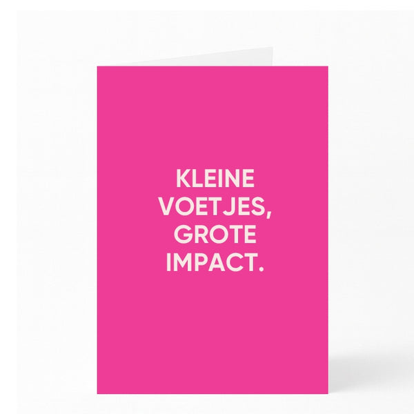 KLEINE VOETJES, GROTE IMPACT.