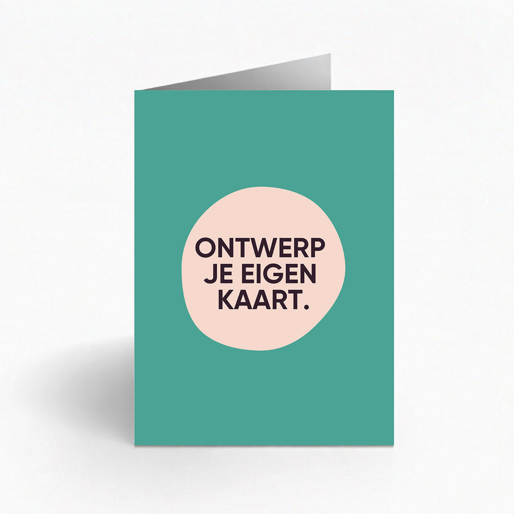 Wenskaart: Eigen ontwerp